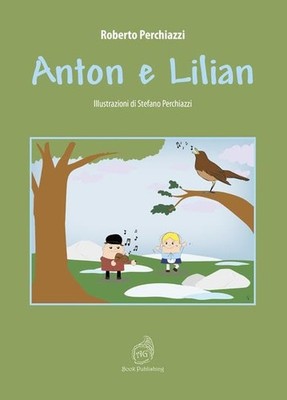 Roberto Perchiazzi Stefano Per Anton e Lilian. Ediz. ill (Paperback) (UK IMPORT)