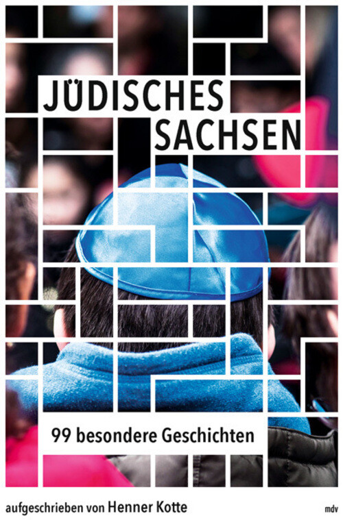 Thumbnail - Jüdisches Sachsen 99 Besondere Geschichten Henner Kotte Taschenbuch