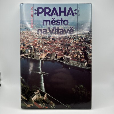 Praha Prag mesto na Vltave.Kutina, Jiri (Text) und Josef(Fotos) Molin SehrGutB51