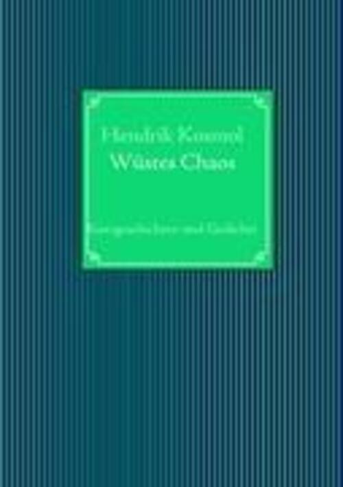 Thumbnail - Hendrik Kosmol | Wüstes Chaos | Taschenbuch | Deutsch (2008) |