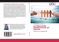 La EducacióN Penitenciaria En Bolivia Rosario Martha Larrea Alvarez