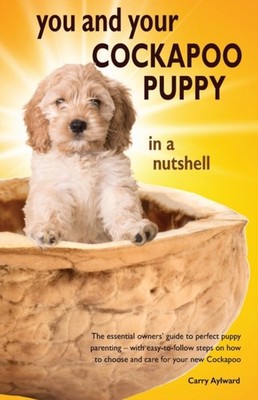 Aylward - You and Your Cockapoo Puppy in a Nutshell  The essential own - X555z