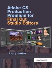 Adobe CS Production Premium for Final Cut Studio Editors by L... - 9781138419414