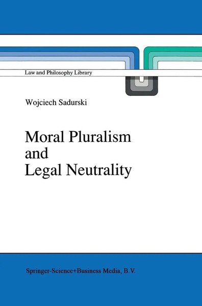 Wojciech Sadurski | Moral Pluralism And Legal Neutrality | Buch | Englisch-image