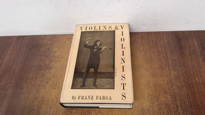 			Violins and Violinists, Franz Farga, Rockliff, 1955, Hardcover		