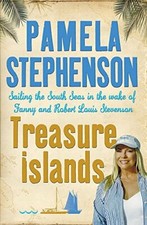 Treasure Islands: Sailing the South Seas in the Wake of Fanny  ..9780755312863