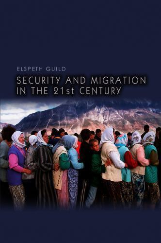 Dimensions of Security Ser.: Security and Migration in the 21st Century ...