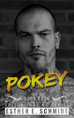 POKEY: AREION FURY MC (VOLUME 4) By Esther E. Schmidt **BRAND NEW**