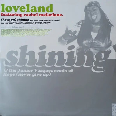 Loveland Featuring Rachel McFarlane (Keep On) Shining / Hope (Never Give Up)