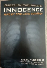 Ghost in the Shell 2: Innocence: After the Long Goodbye - pbk - Masaki Yamada