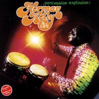 Herman Kelly & Life - Percussion Explosion CD Reissue