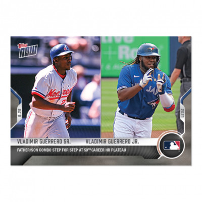 2021 TOPPS NOW #417 VLADIMIR GUERRERO JR. & SR. - 50 HRs SAME AMOUNT OF GAMES