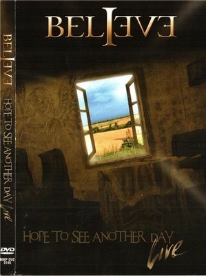 Believe    Hope To See Another Day Live - DVD/CD - Progressive Rock