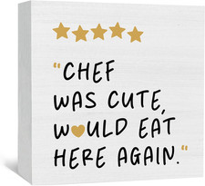Chef Was Cute Would Eat Here Again Sign, Chef Kitchen Decor Sign, Cute Chef Kitc