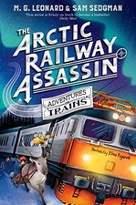 The Arctic Railway Assassin (Adventure..., Sedgman, Sam