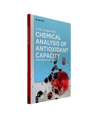 Chemical Analysis of Antioxidant Capacity: Mechanisms and Techniques: Mechanisms
