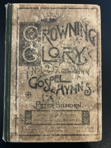 Antique Crowning Glory 2 A Collection Of Gospel Hymns Book Peter Bilhorn 1895 - Picture 1 of 9