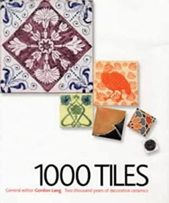 1000 Tiles : Two Thousand Years of Decorative Ceramics Paperback