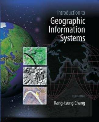 Introduction to Geographic Information Systems 4th Edition Hardcover