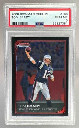 66327381 Tom Brady 2006 Bowman Chrome #166 PSA 10