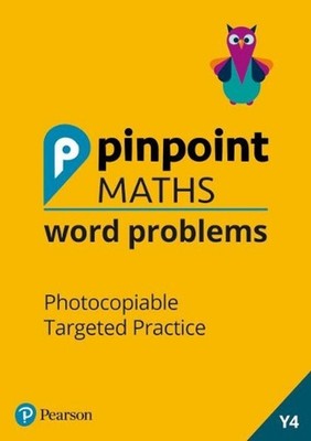 Pinpoint Maths Word Problems Year 4 Teacher Book: Photocopiable Targeted Practic
