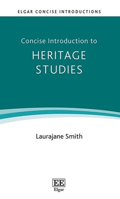 Concise Introduction to Heritage Studies by Laurajane Smith Hardcover Book