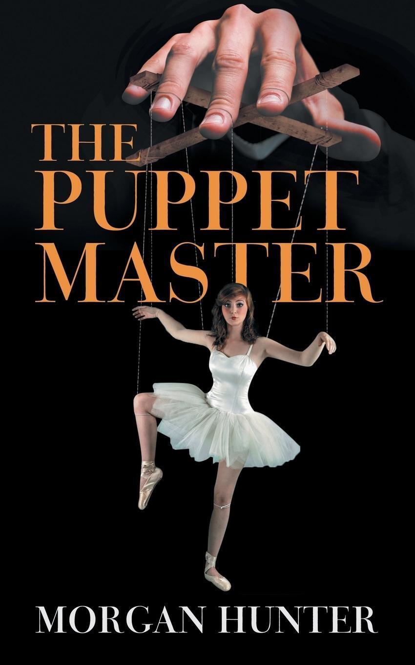Thumbnail - Morgan Hunter | The Puppet Master | Taschenbuch | Englisch (2019) |