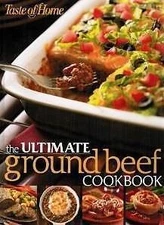 The Ultimate Ground Beef Cookbook by Taste of Home