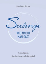 Seelsorge - wie macht man das? | Grundlagen f...