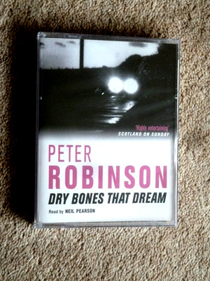 PETER ROBINSON - DRY BONES THAT DREAM - (NEW ) -  AUDIO BOOK-   ( 2 CASSETTES )