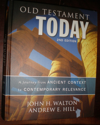 Old Testament Today : A Journey from Ancient Context to Contemporary...BRAND NEW