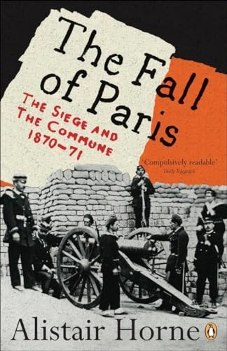 The Fall of Paris: The Siege and the Commune 1870-71,Alistair , - Image 5