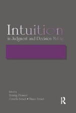 Intuition in Judgment and Decision Making, Pa...