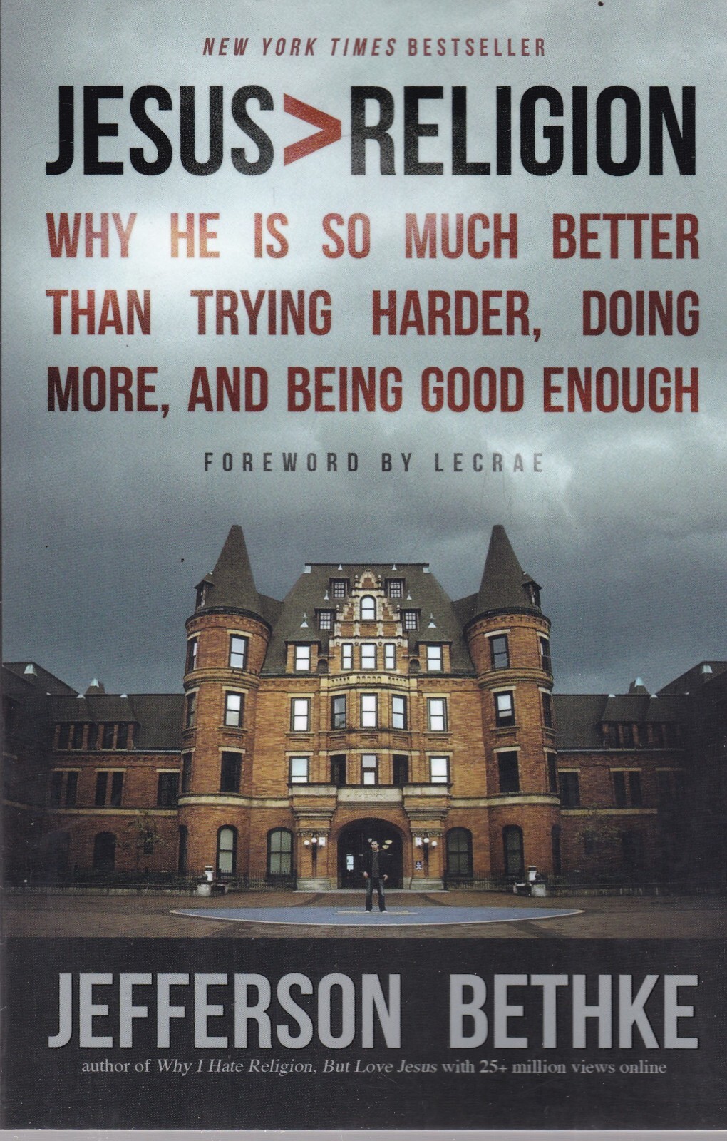 Jesus  Religion: Why He Is So Much Better Than Trying Harder, Doing More Book