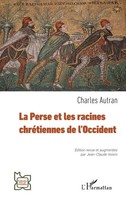 La Perse Et Les Racines ChréTiennes De L'occident Charles Autran Taschenbuch