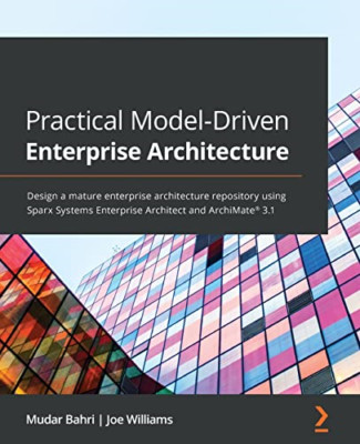 Practical Model-Driven Enterprise Architecture: Design  - Paperback NEW Bahri, M