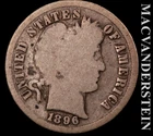 1896 Barber Dime- Semi Key Better Date- No Reserve #K524