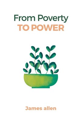 From Poverty to power James Allen Taschenbuch Englisch 2023 MJP Publishers