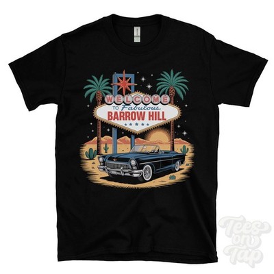 BARROW HILL LAS VEGAS SIGN PARODY FUNNY T-SHIRT ansty derbyshire otterburn