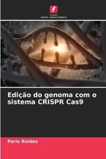 Paris Roidos Edição do genoma com o sistema CRISPR Cas9 (Paperback) (UK IMPORT)