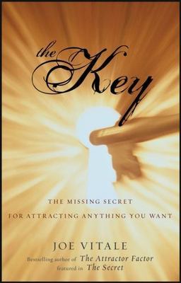 The Key: The Missing Secret for Attracting- hardcover, Joe Vitale, 9780470180761