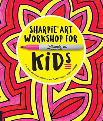 Sharpie Art Workshop for Kids: Fun, - Paperback, by Barbro Kathy - Very Good