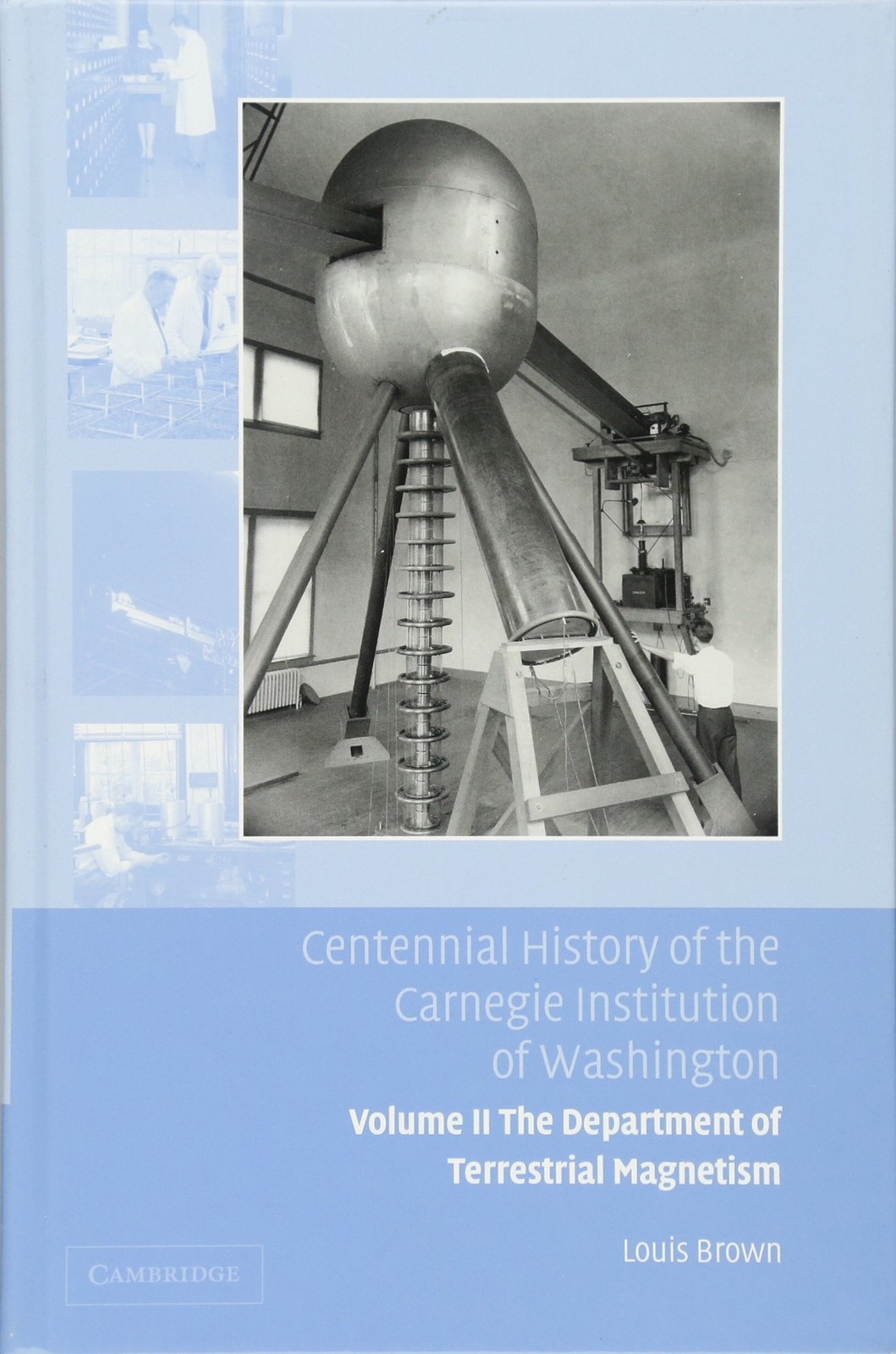 Centennial History of the Carnegie Institution of Washington: Vo