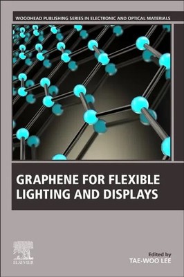 Graphene for Flexible Lighting and Displays | Tae Woo Lee | Taschenbuch | 2019