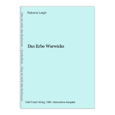 Das Erbe Warwicks Leigh, Roberta: