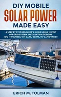 Diy Mobile Solar Power: Beginner's Guide For 12V Off-Grid