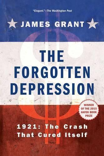 James Grant The Forgotten Depression (Paperback)