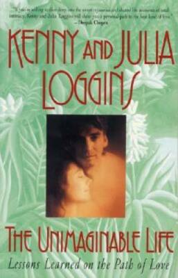 The Unimaginable Life: Lessons Learned on the Path of Love - Paperback - GOOD