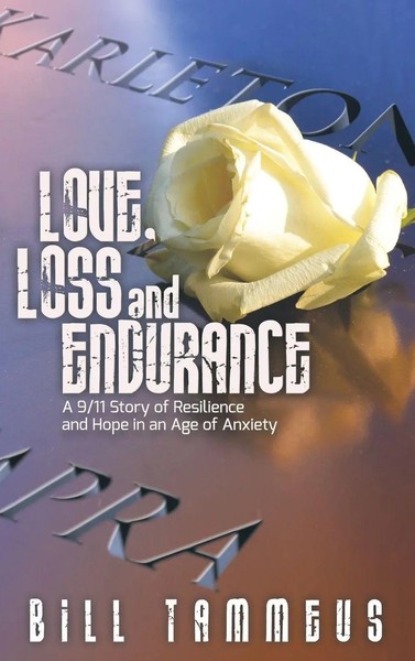 Love, Loss And Endurance | Bill Tammeus | Buch | Gebunden | Englisch | 2021-image