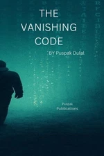 The Vanishing Code by Puspak Dulal Paperback Book